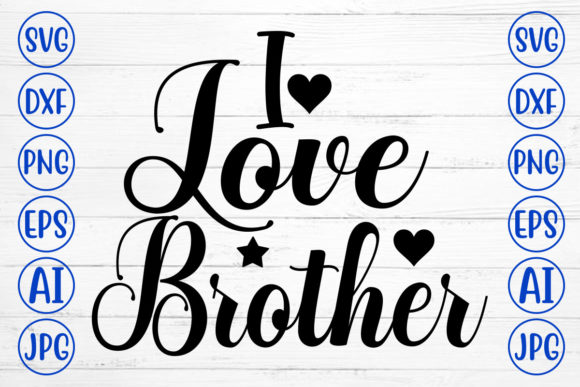 Download I Love Brother Svg - Love brother Collection